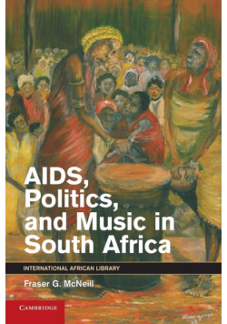 AIDS, Politics, and Music in South Africa