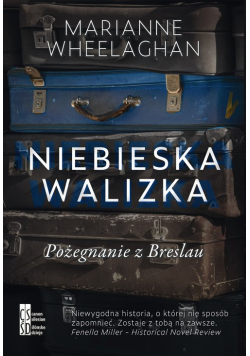 Niebieska walizka Pożegnanie z Breslau