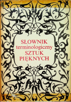 Słownik terminologiczny sztuk pięknych