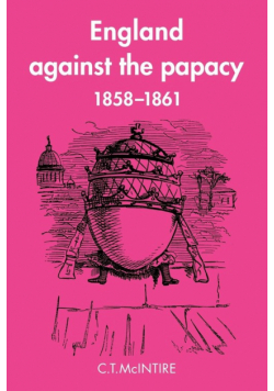 England Against the Papacy 1858 1861