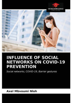 Influence Of Social Networks On Covid-19 Prevention