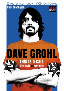 Dave Grohl. Oto moje (po)wołanie. Wydanie 2