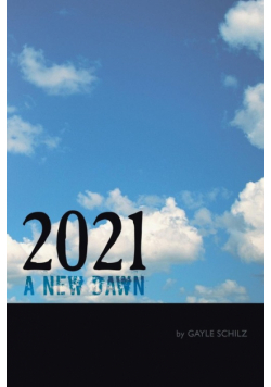 2021 a New Dawn