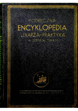 Podręczna encyklopedia lekarza praktyka Tom V 1938 r.