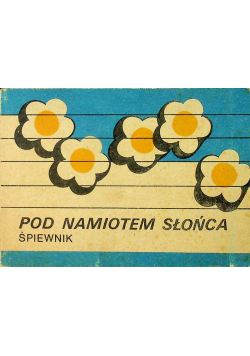 Pod Namiotem Słońca