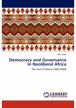 Democracy and Governance in Neoliberal Africa