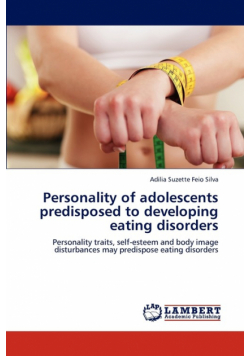 Personality of adolescents predisposed to developing eating disorders