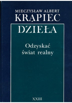 Dzieła Odzyskać świat realny