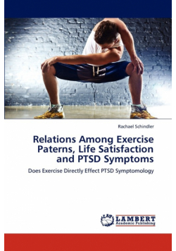 Relations Among Exercise Paterns, Life Satisfaction and PTSD Symptoms