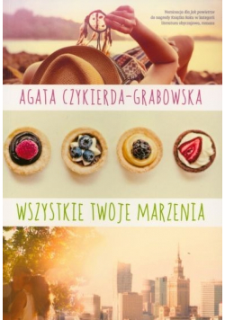 Wszystkie twoje marzenia