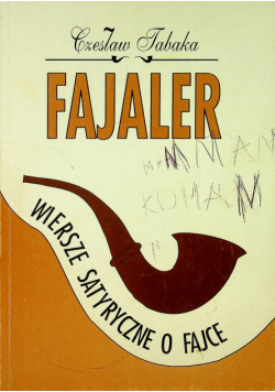 Fajaler Wiersze satyryczne o fajce
