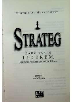 Strateg bądź takim liderem jakiego potrzebuje Twoja firma