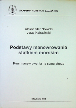 Podstawy manewrowania statkiem morskim