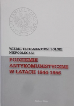 Podziemie antykomunistyczne w latach 1944 - 1956