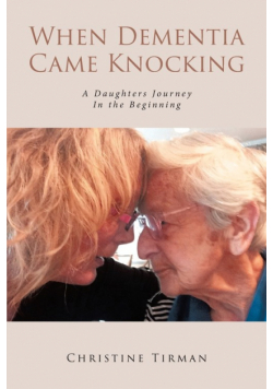 When Dementia Came Knocking