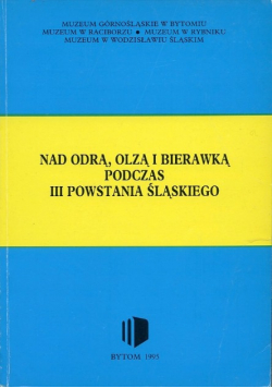 Nad Odra Olzą i Biedrawką podczas III