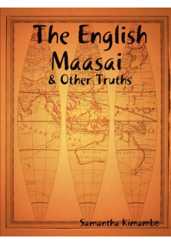 The English Maasai & Other Truths