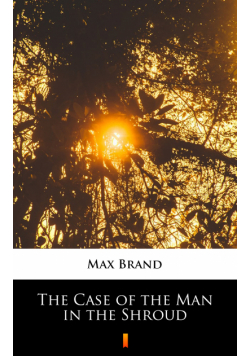 The Case of the Man in the Shroud