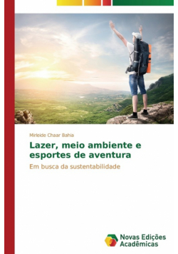 Lazer, meio ambiente e esportes de aventura