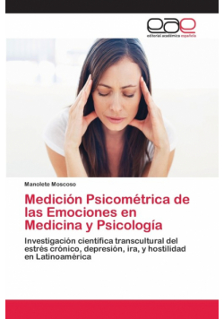 Medición Psicométrica de las Emociones en Medicina y Psicología
