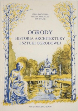 Ogrody Historia architektury i sztuki ogrodowej