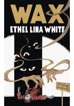 Wax (Valancourt 20th Century Classics)