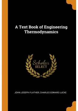 A Text Book of Engineering Thermodynamics