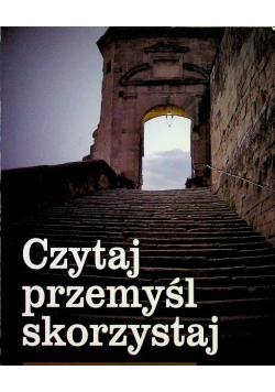Czytaj przemyśl skorzystaj dedykacja autora