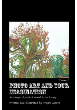 Photo Art and Your Imagination volume 4