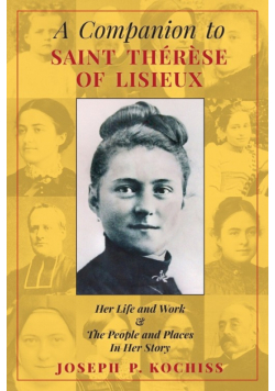 A Companion to Saint Therese of Lisieux