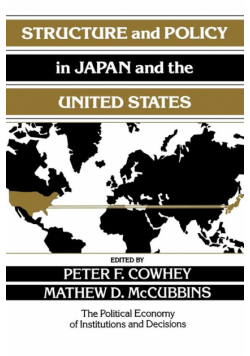 Structure and Policy in Japan and the United             States