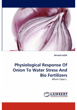 Physiological Response Of Onion To Water Stress And Bio Fertilizers