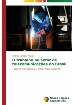O trabalho no setor de telecomunicações do Brasil