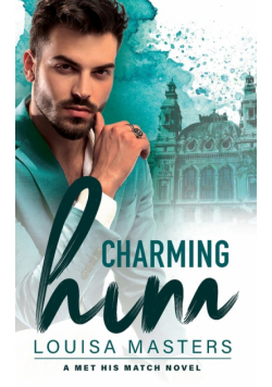 Charming Him