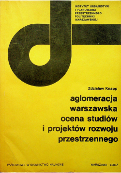 Aglomeracja warszawska ocena studiów i projektów rozwoju przestrzennego
