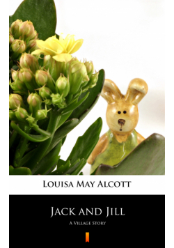 Jack and Jill. A Village Story