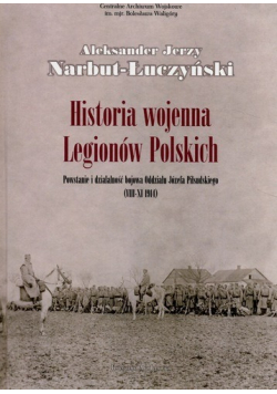 Historia wojenna Legionów Polskich