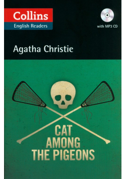 Cat Among Pigeons Collins Agatha Christie ELT Readers B2+ Level 5
