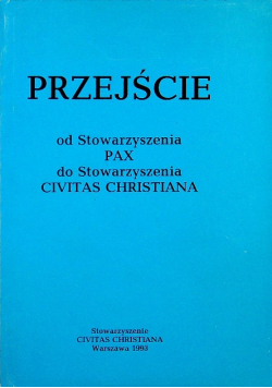 Przejście od Stowarzyszenia Pax do Stowarzyszenia Civitas Christiana