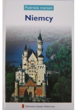 Niemcy Podróże marzeń