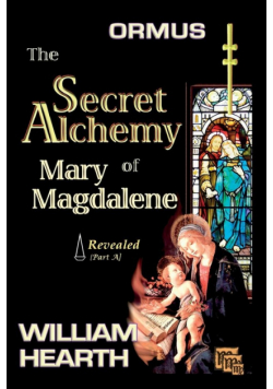 ORMUS - The Secret Alchemy of Mary Magdalene Revealed [A]