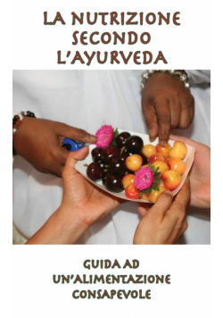 La nutrizione secondo l'Ayurveda