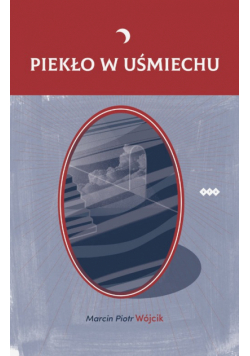 Piekło w uśmiechu