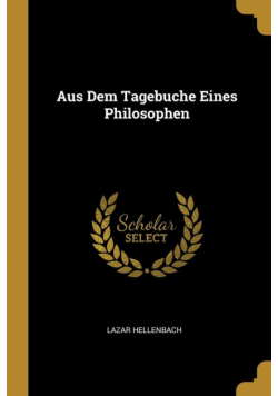 Aus Dem Tagebuche Eines Philosophen