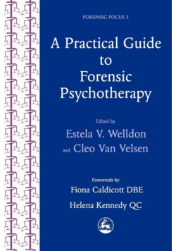 A Practical Guide to Forensic Psychotherapy