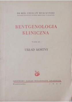 Rentgenologia kliniczna tom III