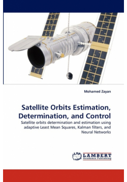 Satellite Orbits Estimation, Determination, and Control