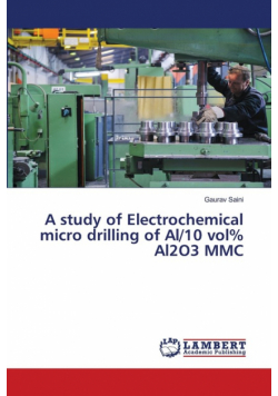 A study of Electrochemical micro drilling of Al/10 vol% Al2O3 MMC