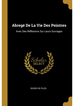 Abregé De La Vie Des Peintres