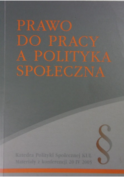 Prawo do pracy a polityka społeczna